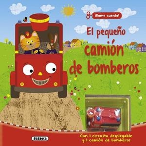 El pequeño camión de bomberos | 9788467735208 | Susaeta, Equipo | Librería Castillón - Comprar libros online Aragón, Barbastro