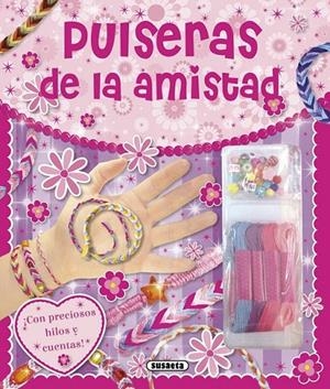 Pulseras de la amistad | 9788467739015 | Susaeta, Equipo | Librería Castillón - Comprar libros online Aragón, Barbastro