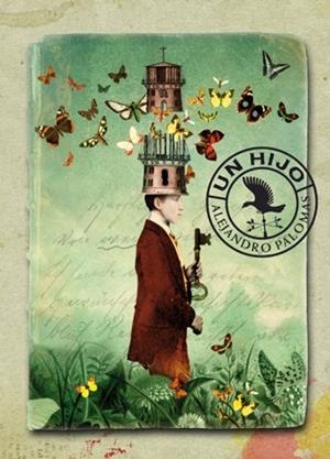 Un hijo | 9788494185755 | Palomas, Alejandro | Librería Castillón - Comprar libros online Aragón, Barbastro