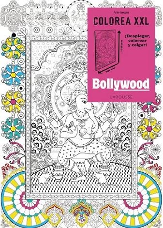 COLOREA XXL. Bollywood | 9788416124688 | Larousse Editorial | Librería Castillón - Comprar libros online Aragón, Barbastro