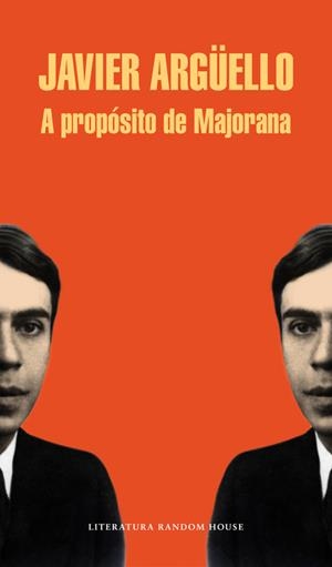 A propósito de Majorana | 9788439729303 | ARGUELLO,JAVIER | Librería Castillón - Comprar libros online Aragón, Barbastro