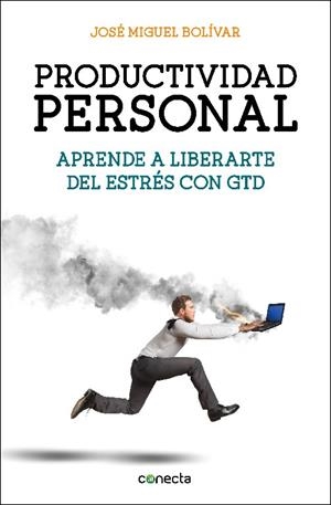 Productividad personal | 9788416029341 | José Miguel Bolívar | Librería Castillón - Comprar libros online Aragón, Barbastro