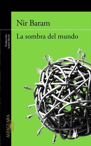 La sombra del mundo | 9788420418919 | Nir Baram | Librería Castillón - Comprar libros online Aragón, Barbastro