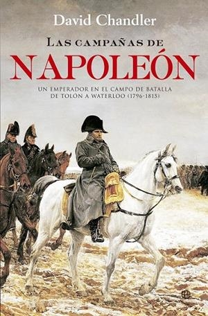 Las campañas de Napoleón | 9788490603260 | Chandler, David | Librería Castillón - Comprar libros online Aragón, Barbastro