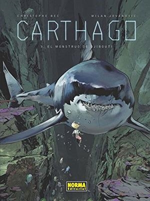 Carthago 3: el monstruo de yibuti | 9788467918304 | Bec, Christophe/ Henninot, Eric | Librería Castillón - Comprar libros online Aragón, Barbastro