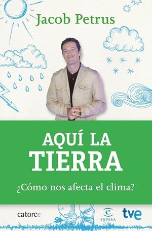 Aquí la tierra | 9788467043808 | Petrus, Jacob/CR TVE | Librería Castillón - Comprar libros online Aragón, Barbastro