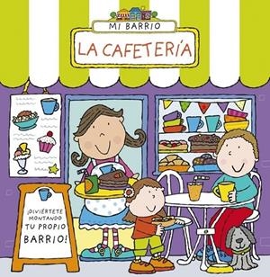 Mi barrio. La cafetería | 9788469601587 | Abbott, Simon | Librería Castillón - Comprar libros online Aragón, Barbastro