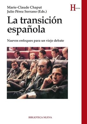 LA TRANSICION ESPAÑOLA | 9788416170104 | MARIE CLAUDE CHAPUT (nacionalidad francesa) | Librería Castillón - Comprar libros online Aragón, Barbastro