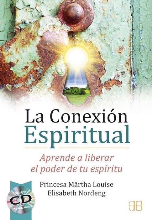 La conexión espiritual | 9788415292326 | Princesa Märtha Louise/Nordeng, Elisabeth | Librería Castillón - Comprar libros online Aragón, Barbastro