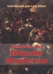 Historia del mundo moderno | 9788497390583 | Ribot García, Luis Antonio | Librería Castillón - Comprar libros online Aragón, Barbastro