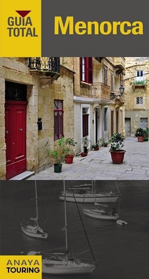 Menorca - Guia total | 9788499357010 | Rayó Ferrer, Miquel/Serra Naranjo, Rafael/Ferrá, Miquel/Martínez i Edo, Xavier | Librería Castillón - Comprar libros online Aragón, Barbastro