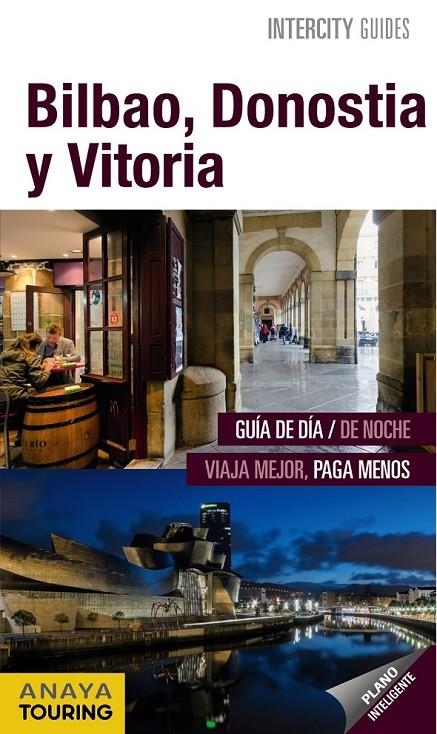 Bilbao, Donostia, Vitoria - Intercity Guides | 9788499357560 | Gómez Gómez, José Ignacio | Librería Castillón - Comprar libros online Aragón, Barbastro