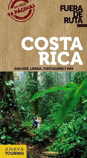 Costa Rica - Fuera de Ruta | 9788499355290 | Sánchez, Francisco/Puy Fuentes, Edgar de | Librería Castillón - Comprar libros online Aragón, Barbastro