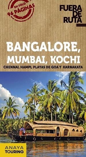 Bangalore, Mumbai, Kochi - Fuera de Ruta | 9788499356310 | Alba, Eva/Tineo, Ignacio | Librería Castillón - Comprar libros online Aragón, Barbastro