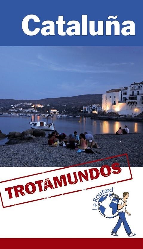 Cataluña - Trotamundos Routard | 9788415501619 | Gloaguen, Philippe | Librería Castillón - Comprar libros online Aragón, Barbastro