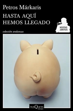 Hasta aquí hemos llegado | 9788490660713 | Petros Márkaris | Librería Castillón - Comprar libros online Aragón, Barbastro