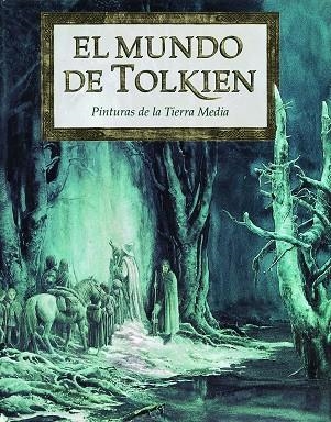 MUNDO DE TOLKIEN, EL (IL.LUSTRAT) | 9788445071892 | TOLKIEN, J. R. R. | Librería Castillón - Comprar libros online Aragón, Barbastro