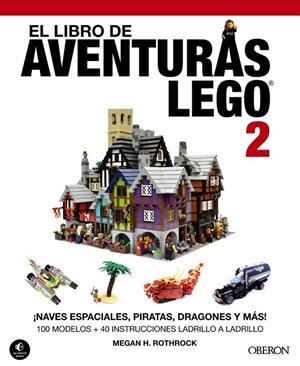 El libro de aventuras LEGO 2 | 9788441536746 | H. Rothrock, Megan | Librería Castillón - Comprar libros online Aragón, Barbastro