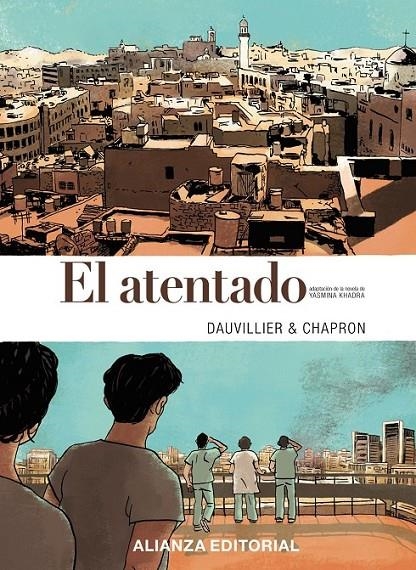 El atentado (cómic) | 9788491040088 | Khadra, Yasmina | Librería Castillón - Comprar libros online Aragón, Barbastro