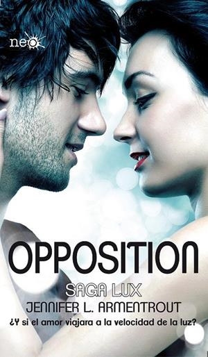 Opposition - Saga Lux 5 | 9788416256327 | L. Armentrout, Jennifer | Librería Castillón - Comprar libros online Aragón, Barbastro