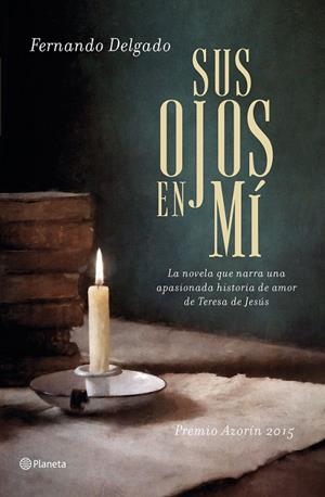 Sus ojos en mí | 9788408138747 | Delgado, Fernando | Librería Castillón - Comprar libros online Aragón, Barbastro