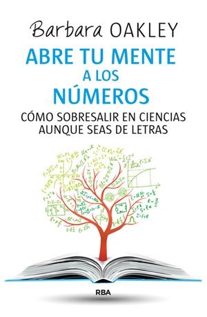 Abre tu mente a los números | 9788490564837 | OAKLEY , BARBARA | Librería Castillón - Comprar libros online Aragón, Barbastro
