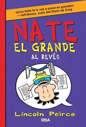 Nate el Grande al revés | 9788427208735 | Lincoln Peirce | Librería Castillón - Comprar libros online Aragón, Barbastro