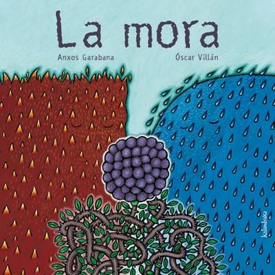 MORA, LA | 9788496388048 | GARABANA, ANXOS; VILLAN, OSCAR | Librería Castillón - Comprar libros online Aragón, Barbastro