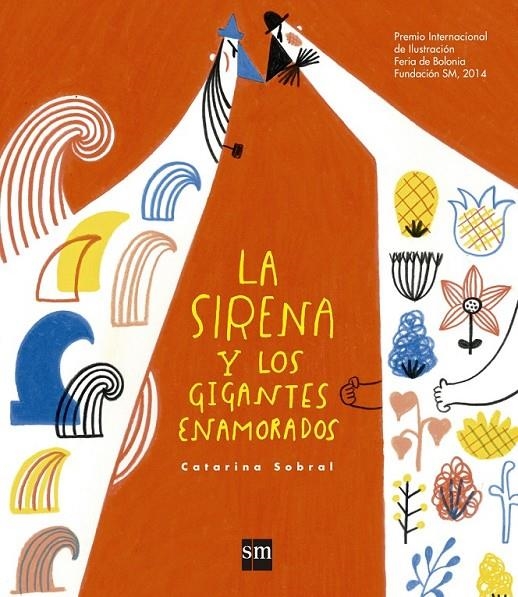 LA SIRENA Y LOS GIGANTES ENAMORADOS | 9788467577839 | Sobral, Catarina | Librería Castillón - Comprar libros online Aragón, Barbastro
