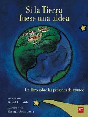 SI LA TIERRA FUESE UNA ALDEA | 9788467577921 | Smith, David J. | Librería Castillón - Comprar libros online Aragón, Barbastro