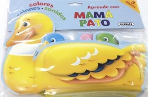 Aprende con mamá pato colores, acciones y sonidos | 9788467739794 | Powell, Richard | Librería Castillón - Comprar libros online Aragón, Barbastro