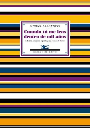 Cuando tú me leas dentro de mil años | 9788416246182 | Labordeta, Miguel | Librería Castillón - Comprar libros online Aragón, Barbastro