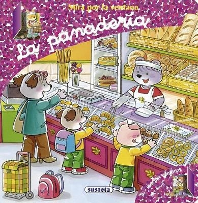 La panadería | 9788467730197 | Susaeta, Equipo | Librería Castillón - Comprar libros online Aragón, Barbastro