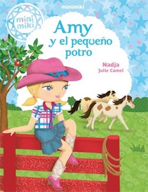 Minimiki 1. Amy y el pequeño potro | 9788424654832 | Nadja | Librería Castillón - Comprar libros online Aragón, Barbastro