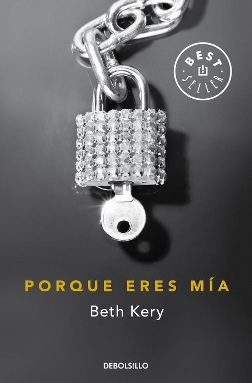Porque eres mía | 9788490627129 | Beth Kery | Librería Castillón - Comprar libros online Aragón, Barbastro