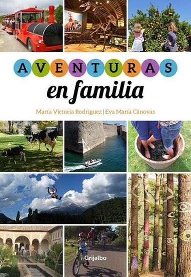 Aventuras en familia | 9788415989349 | CANOVAS, EVA; RODRIGUEZ, MARIA VICTORIA | Librería Castillón - Comprar libros online Aragón, Barbastro