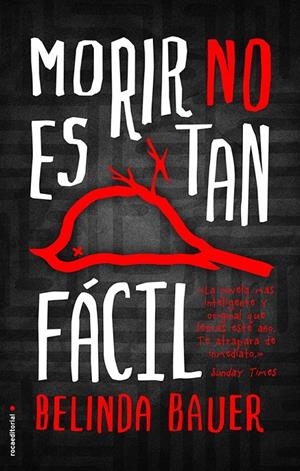 Morir no es tan fácil | 9788499189314 | Bauer, Belinda | Librería Castillón - Comprar libros online Aragón, Barbastro