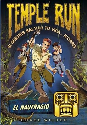 El naufragio (Temple Run 2) | 9788490434208 | WILDER, CHASE | Librería Castillón - Comprar libros online Aragón, Barbastro