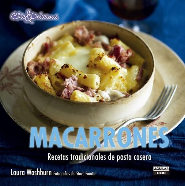 Macarrones - Chic & Delicious | 9788403514713 | WASHBURN, LAURA | Librería Castillón - Comprar libros online Aragón, Barbastro