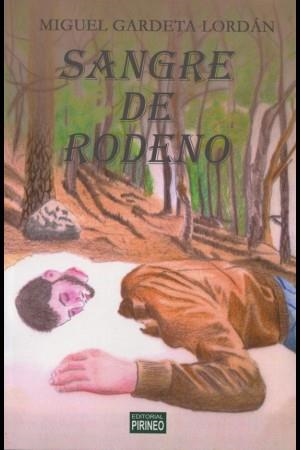 SANGRE DE RODENO | 9788496972520 | GARDETA LORDÁN, MIGUEL | Librería Castillón - Comprar libros online Aragón, Barbastro