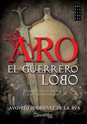 Aro, el guerrero lobo | 9788499677040 | Rodríguez de la Rúa, Augusto | Librería Castillón - Comprar libros online Aragón, Barbastro