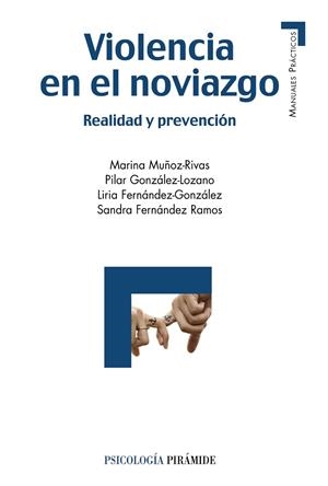 Violencia en el noviazgo | 9788436833300 | Muñoz- Rivas, Marina/González- Lozano, Pilar/Fernández- González, Liria/Fernández- Ramos, Sandra | Librería Castillón - Comprar libros online Aragón, Barbastro