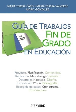 Guía de Trabajos Fin de Grado en Educación | 9788436833430 | Caro Valverde, María Teresa/Valverde González, María Teresa/González García, María | Librería Castillón - Comprar libros online Aragón, Barbastro