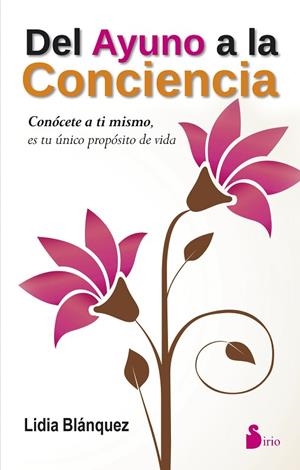 Del ayuno a la conciencia | 9788416233533 | BLANQUEZ, LIDIA | Librería Castillón - Comprar libros online Aragón, Barbastro