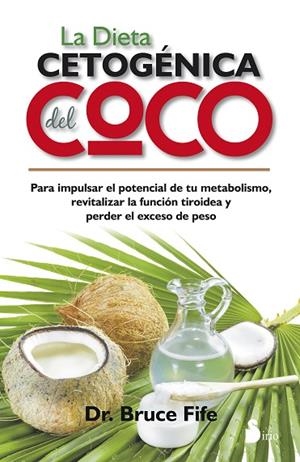 DIETA CETOGENICA DEL COCO, LA | 9788416233359 | FIFE, BRUCE | Librería Castillón - Comprar libros online Aragón, Barbastro
