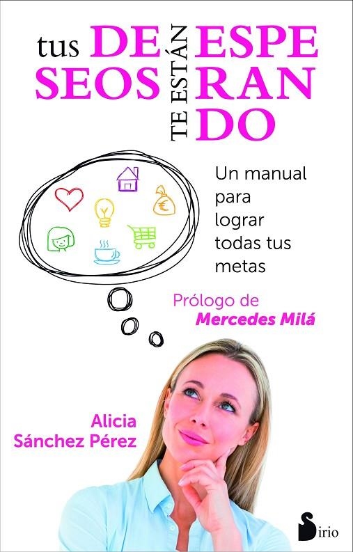 TUS DESEOS TE ESTAN ESPERANDO | 9788416233342 | SANCHEZ PEREZ, ALICIA | Librería Castillón - Comprar libros online Aragón, Barbastro