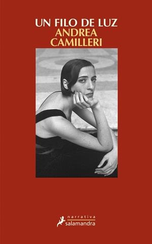 Un filo de luz | 9788498386547 | Andrea Camilleri | Librería Castillón - Comprar libros online Aragón, Barbastro