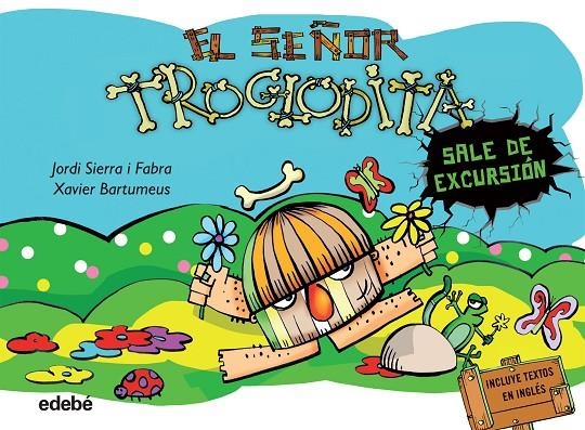 4. EL SEÑOR TROGLODITA sale de excursión | 9788468316079 | Sierra i Fabra, Jordi | Librería Castillón - Comprar libros online Aragón, Barbastro