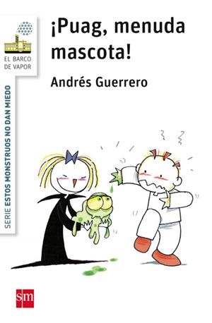 BVBM.5 ¡PUAG,MENUDA MASCOTA! | 9788467577723 | Guerrero, Andrés | Librería Castillón - Comprar libros online Aragón, Barbastro