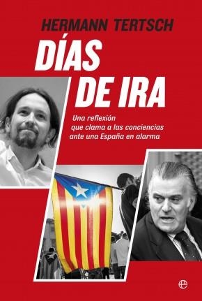 Días de ira | 9788490603536 | Tertsch Del Valle-Lersundi | Librería Castillón - Comprar libros online Aragón, Barbastro